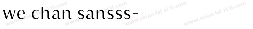 we chan sansss字体转换
